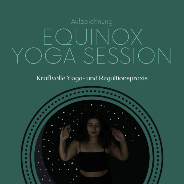 Equinox Session - Yoga für Übergänge