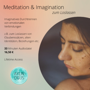 Meditation und Imagination zum Loslassen