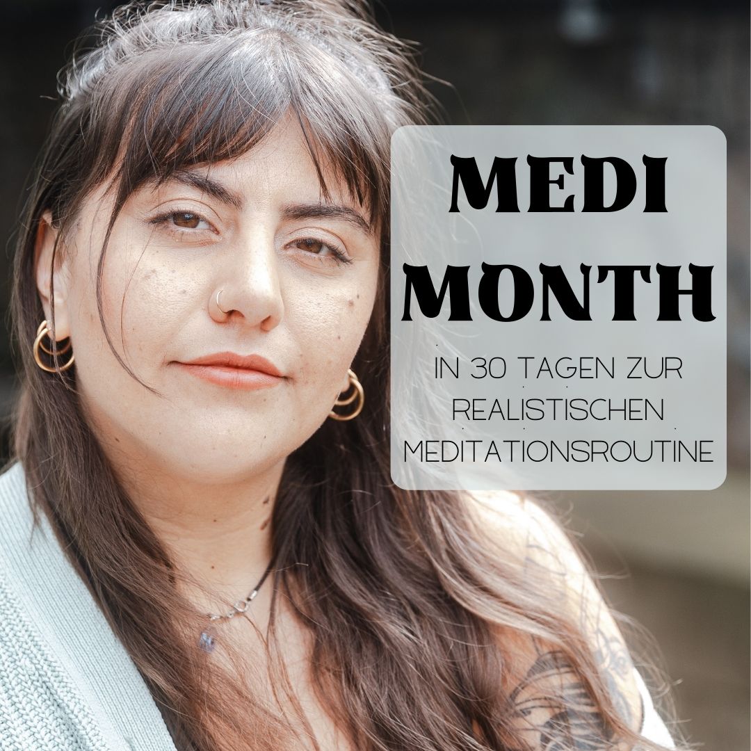 MEDI MONTH - in 30 Tagen zur Meditationsroutine